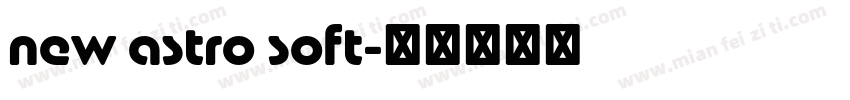 new astro soft字体转换